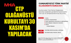 CTP OLAĞANÜSTÜ KURULTAYI 30 KASIM’DA YAPILACAK
