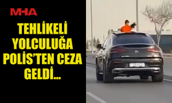 TEHLİKELİ YOLCULUĞA POLİS’TEN CEZA GELDİ...