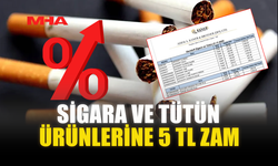 SİGARA VE TÜTÜN ÜRÜNLERİNE 5 TL ZAM