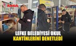 LEFKE BELEDİYESİ OKUL KANTİNLERİNİ DENETLEDİ