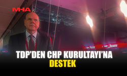 TDP’DEN CHP KURULTAYI’NA DESTEK