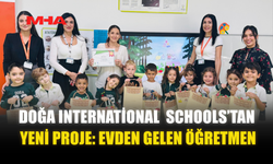 DOĞA INTERNATİONAL  SCHOOLS’TAN ÖRNEK PROJE