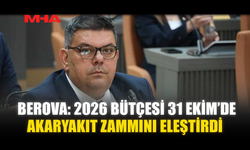 BEROVA: 2026 BÜTÇESİ 31 EKİM’DE MECLİS’E SUNULACAK