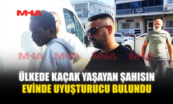 ÜLKEDE KAÇAK YAŞAYAN ŞAHISIN EVİNDE UY*ŞTURUCU BULUNDU