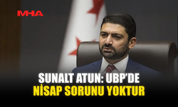 SUNALT ATUN: UBP’DE NİSAP SORUNU YOKTUR