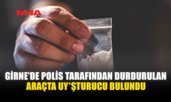 GİRNE’DE POLİS TARAFINDAN DURDURULAN ARAÇTA UY*ŞTURUCU BULUNDU