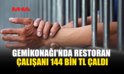 GEMİKONAĞI'NDA RESTORAN ÇALIŞANI 144 BİN TL ÇALDI