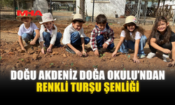 DOĞU AKDENİZ DOĞA OKULU’NDAN RENKLİ TURŞU ŞENLİĞİ