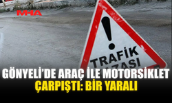GÖNYELİ’DE ARAÇ İLE MOTORSİKLET ÇARPIŞTI: BİR YARALI
