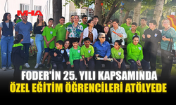 FODER'İN 25. YILI KAPSAMINDA ÖZEL EĞİTİM ÖĞRENCİLERİ ATÖLYEDE