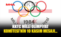 KKTC MİLLİ OLİMPİYAT KOMİTESİ’NİN 10 KASIM MESAJI…