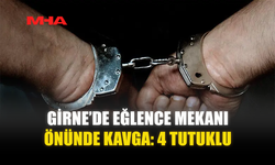 GİRNE’DE EĞLENCE MEKANI ÖNÜNDE KAVGA: 4 TUTUKLU