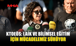 KTOEÖS: LAİK VE BİLİMSEL EĞİTİM İÇİN MÜCADELEMİZ SÜRÜYOR