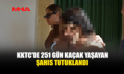 KKTC'DE 251 GÜN KAÇAK YAŞAYAN ŞAHIS TUTUKLANDI