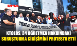 KTOEÖS, 34 ÖĞRETMEN HAKKINDAKİ SORUŞTURMA GİRİŞİMİNİ PROTESTO ETTİ