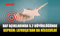 BAF AÇIKLARINDA 5.2 BÜYÜKLÜĞÜNDE DEPREM