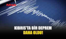 KIBRIS'TA BİR DEPREM DAHA OLDU!