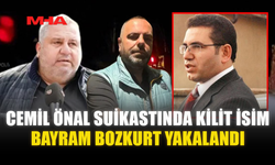 CEMİL ÖNAL SUİKASTINDA KİLİT İSİM BAYRAM BOZKURT YAKALANDI