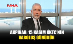 AKPINAR: 15 KASIM KKTC’NİN VAROLUŞ GÜNÜDÜR