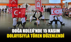 DOĞA KOLEJİ'NDE 15 KASIM DOLAYISIYLA TÖREN DÜZENLENDİ