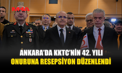 ANKARA’DA KKTC’NİN 42. YILI ONURUNA RESEPSİYON DÜZENLENDİ