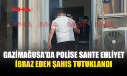 POLİSE SAHTE EHLİYET İBRAZ ETTİ‚ TUTUKLANDI