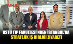 KSTÜ TIP FAKÜLTESİ’NDEN İSTANBUL’DA STRATEJİK İŞ BİRLİĞİ ZİYARETİ