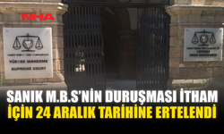 SANIK M.B.S’NİN DURUŞMASI İTHAM İÇİN ERTELENDİ