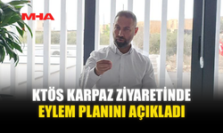 KTÖS KARPAZ ZİYARETİNDE EYLEM PLANINI AÇIKLADI