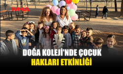 DOĞA KOLEJİ'NDE ÇOCUK HAKLARI ETKİNLİĞİ
