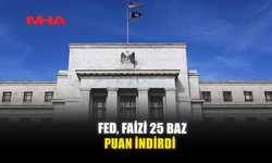 FED, FAİZİ 25 BAZ PUAN İNDİRDİ