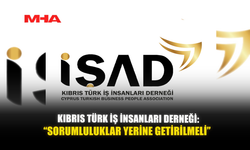 KIBRIS TÜRK İŞ İNSANLARI DERNEĞİ: “SORUMLULUKLAR YERİNE GETİRİLMELİ”