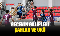 GECENİN GALİPLERİ ŞAHLAN VE UKÜ