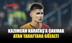 KAZIMCAN KARATAŞ’A ÇAKMAK ATAN TARAFTARA GÖZALTI