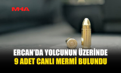 ERCAN HAVALİMANI’NDA YOLCUNUN ÜZERİNDE CANLI MERMİ BULUNDU