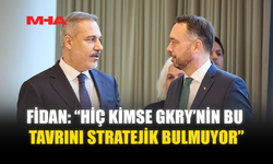 FİDAN: “HİÇ KİMSE GKRY’NİN BU TAVRINI STRATEJİK BULMUYOR”