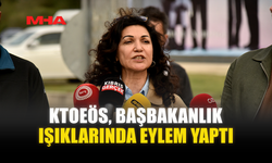 KTOEÖS, BAŞBAKANLIK IŞIKLARINDA EYLEM YAPTI