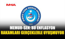 MEMUR-SEN: BU ENFLASYON RAKAMLARI GERÇEKLERLE UYUŞMUYOR