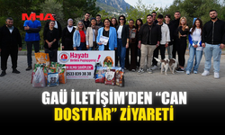 GAÜ İLETİŞİM’DEN “CAN DOSTLAR” ZİYARETİ