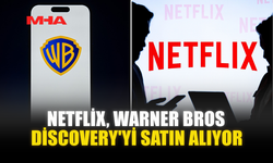 NETFLİX, WARNER BROS DİSCOVERY'Yİ SATIN ALIYOR