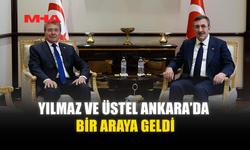 YILMAZ VE ÜSTEL ANKARA’DA BİR ARAYA GELDİ