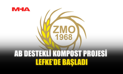 AB DESTEKLİ KOMPOST PROJESİ LEFKE’DE BAŞLADI
