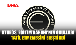 KTOEÖS, EĞİTİM BAKANI'NIN OKULLARI TATİL ETMEMESİNİ ELEŞTİRDİ