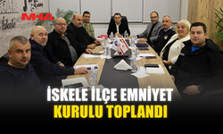 İSKELE İLÇE EMNİYET KURULU TOPLANDI
