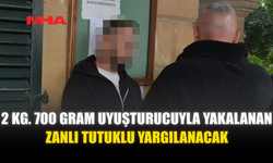 2 KİLO 700 GRAM UY*ŞTURUCUYLA YAKALANAN ZANLI TUTUKLU YARGILANACAK