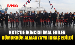 KKTC’DE İKİNCİSİ İMAL EDİLEN RÖMORKÖR ALMANYA’YA İHRAÇ EDİLDİ