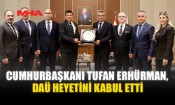 CUMHURBAŞKANI TUFAN ERHÜRMAN, DAÜ HEYETİNİ KABUL ETTİ