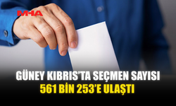 GÜNEY KIBRIS’TA SEÇMEN SAYISI 561 BİN 253’E ULAŞTI