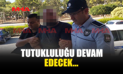 TUTUKLULUĞU DEVAM EDECEK...