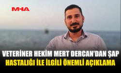 VETERİNER HEKİM MERT DERCAN’DAN ŞAP HASTALIĞI İLE İLGİLİ ÖNEMLİ AÇIKLAMA
